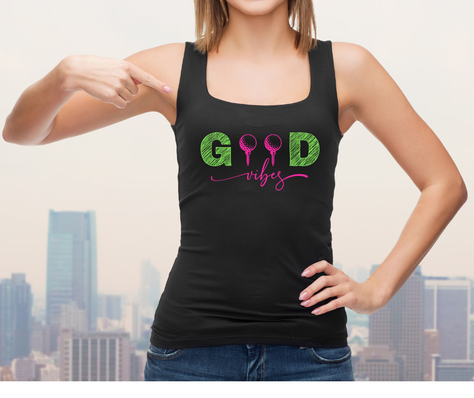 GOOD Vibes Tank – Women’s Golf Tee
